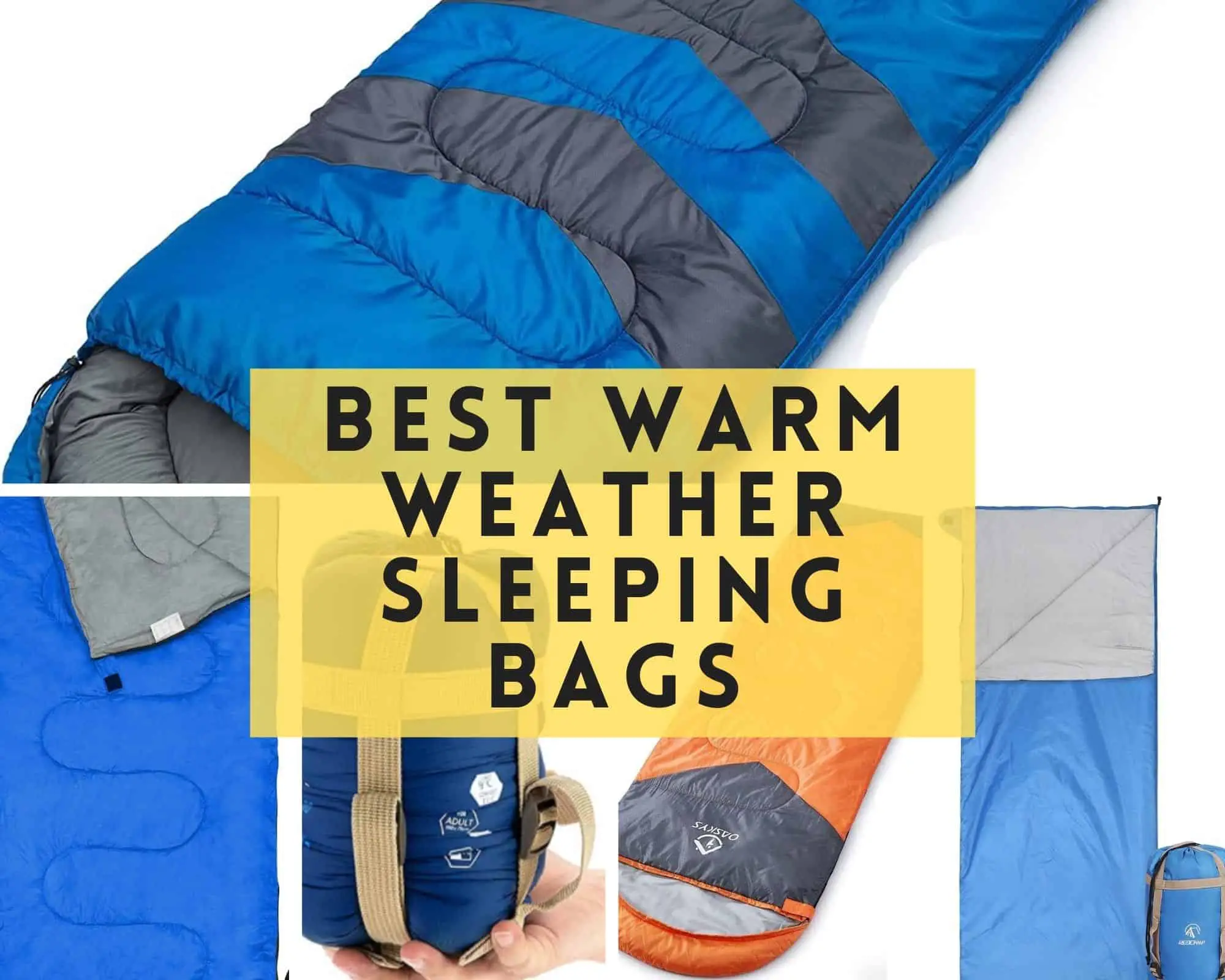 Best Warm Weather Sleeping Bags Reviews: 2020 Top Sellers
